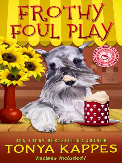 Title details for Frothy Foul Play by Tonya Kappes - Available